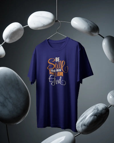 "Be still and know that I am God" Unisex Cotton Tshirts Navy Blue